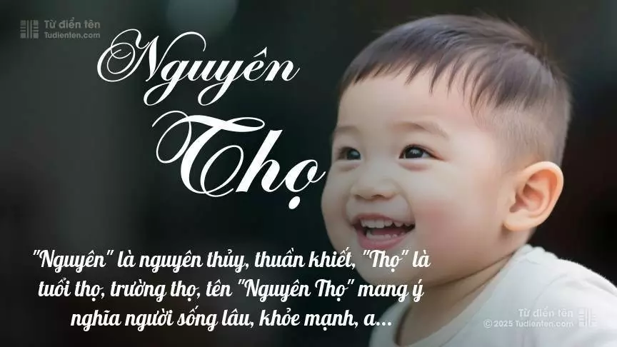 Tên Nguyên Thọ mang đậm sắc thái nam tính, hầu như chỉ xuất hiện trong tên của bé trai.