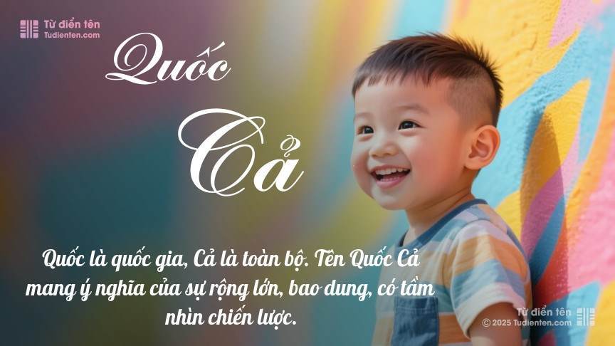 Ý nghĩa ngắn gọn của tên Quốc Cả