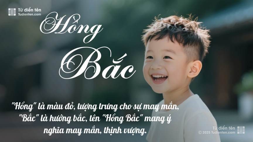 Ý nghĩa ngắn gọn của tên Hồng Bắc
