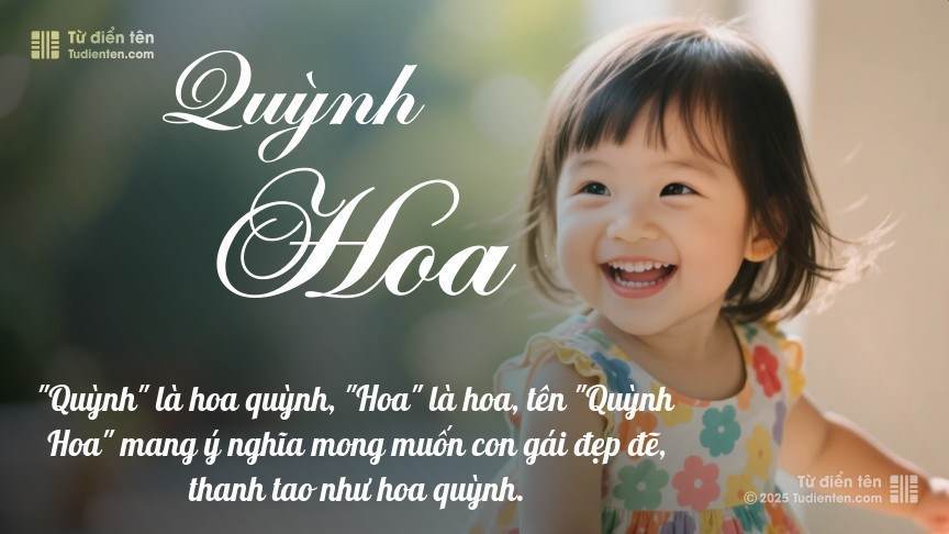 Ý nghĩa ngắn gọn của tên Quỳnh Hoa