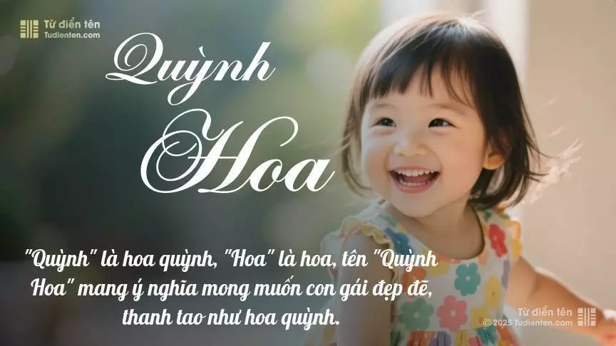 Tên Quỳnh Hoa rất nữ tính, gần như luôn được đặt cho bé gái.
