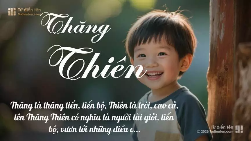 Tên Thăng Thiên mang đậm sắc thái nam tính, hầu như chỉ xuất hiện trong tên của bé trai.