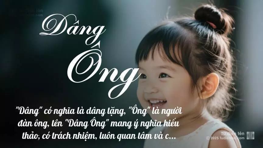 Tên Dâng Ông mang đậm sắc thái nữ tính, hầu như chỉ xuất hiện trong tên của bé gái.