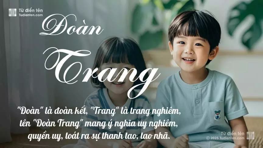 Tên Đoàn Trang được dùng cân bằng cho cả bé trai và bé gái.