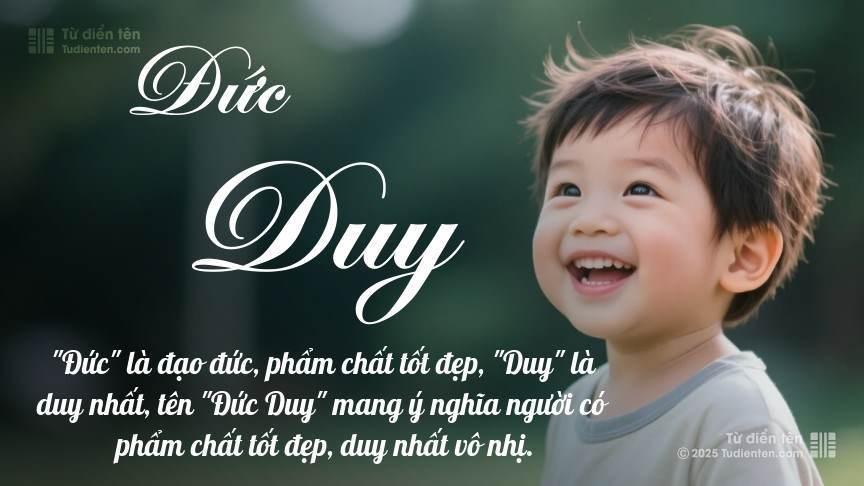 Tên Đức Duy: Ý nghĩa, giới tính, Phong thủy và Thần số học Tên Đức Duy: Ý nghĩa, giới tính, Phong thủy và Thần số học