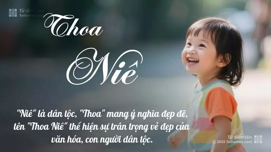 Tên Thoa Niê phổ biến hơn ở bé gái, thường gợi lên sự dịu dàng.
