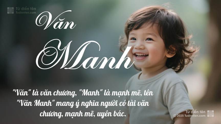 Ý nghĩa ngắn gọn của tên Văn Manh