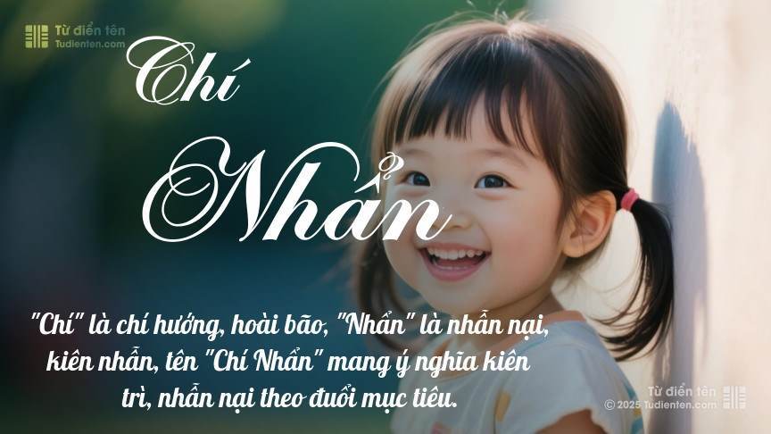 Ý nghĩa ngắn gọn của tên Chí Nhẩn