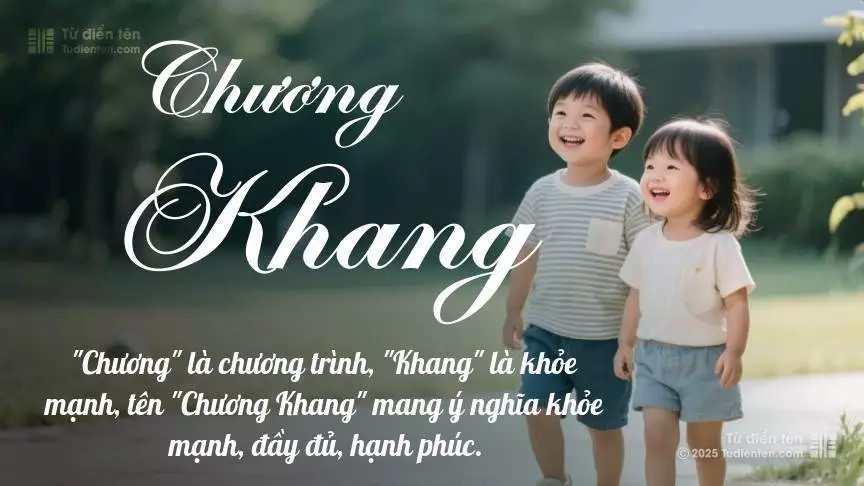 Tên Chương Khang rất hiếm khi gặp, mang lại cảm giác độc biệt, mới lạ và cá tính.