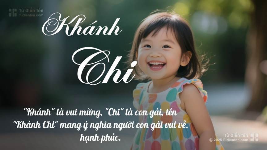 Tên Khánh Chi: Ý nghĩa, giới tính, Phong thủy và Thần số học