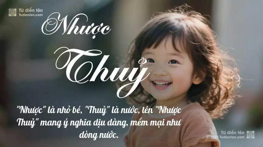 Tên Nhược Thuỷ mang đậm sắc thái nữ tính, hầu như chỉ xuất hiện trong tên của bé gái.