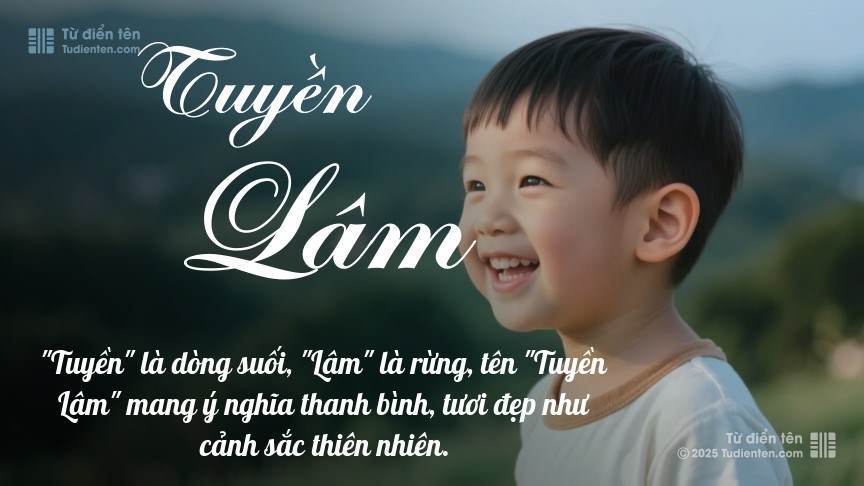 Ý nghĩa ngắn gọn của tên Tuyền Lâm