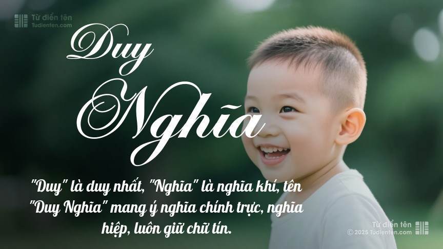 Ý nghĩa ngắn gọn của tên Duy Nghĩa