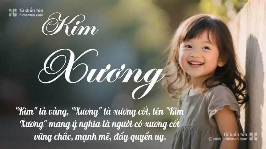 Tên Kim Xương mang đậm sắc thái nữ tính, hầu như chỉ xuất hiện trong tên của bé gái.