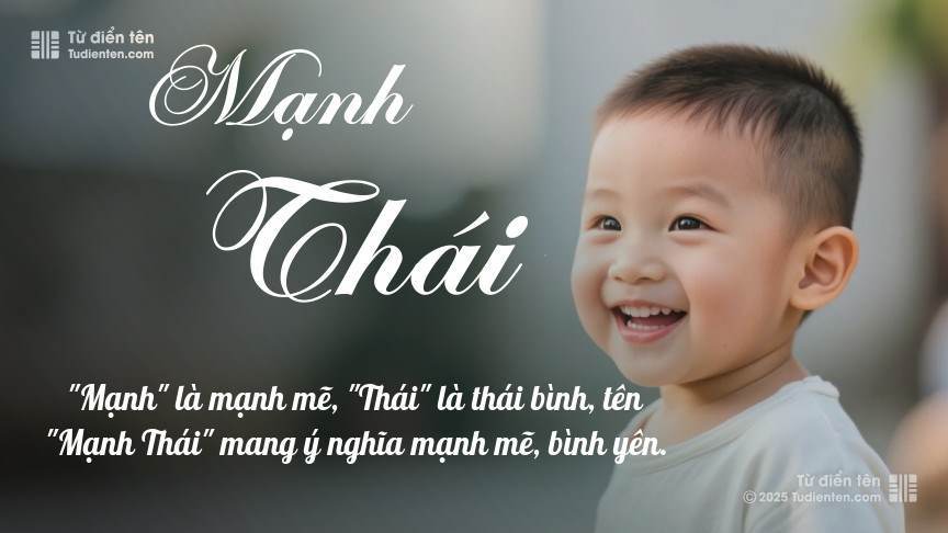Ý nghĩa ngắn gọn của tên Mạnh Thái