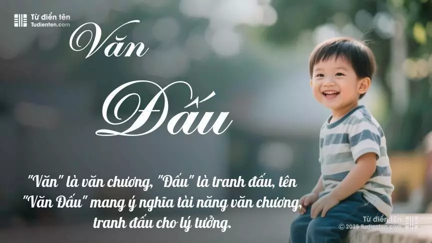 Tên Văn Đấu mang đậm sắc thái nam tính, hầu như chỉ xuất hiện trong tên của bé trai.