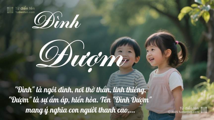 Ý nghĩa ngắn gọn của tên Đình Đượm