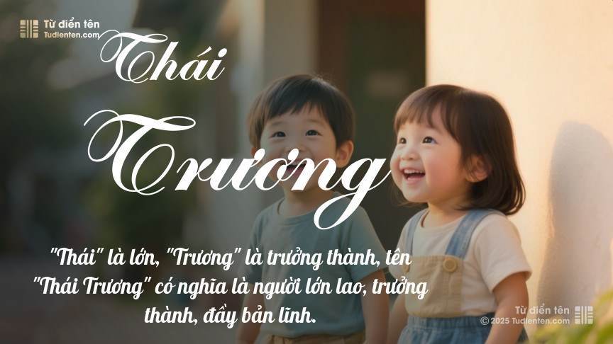 Ý nghĩa ngắn gọn của tên Thái Trương