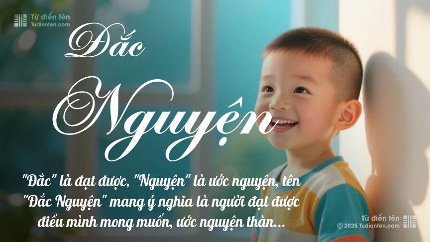 Ý nghĩa ngắn gọn của tên Đắc Nguyện