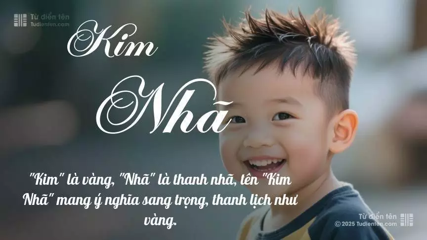 Tên Kim Nhã phổ biến hơn ở bé trai và mang sắc thái nam tính nhẹ.