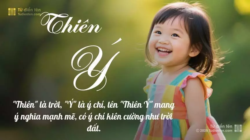 Tên Thiên Ý rất nữ tính, gần như luôn được đặt cho bé gái.