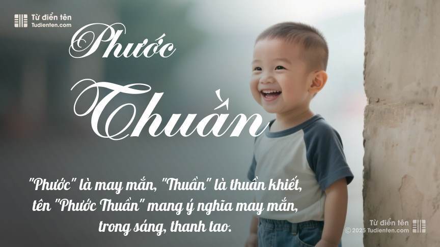 Ý nghĩa ngắn gọn của tên Phước Thuần