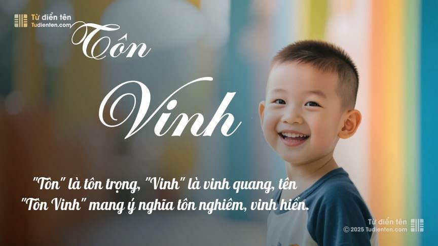 Ý nghĩa ngắn gọn của tên Tôn Vinh