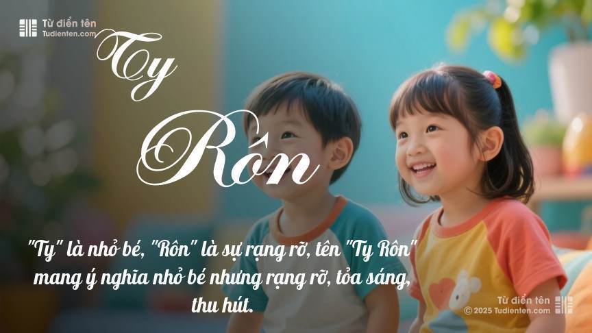 Ý nghĩa ngắn gọn của tên Ty Rôn