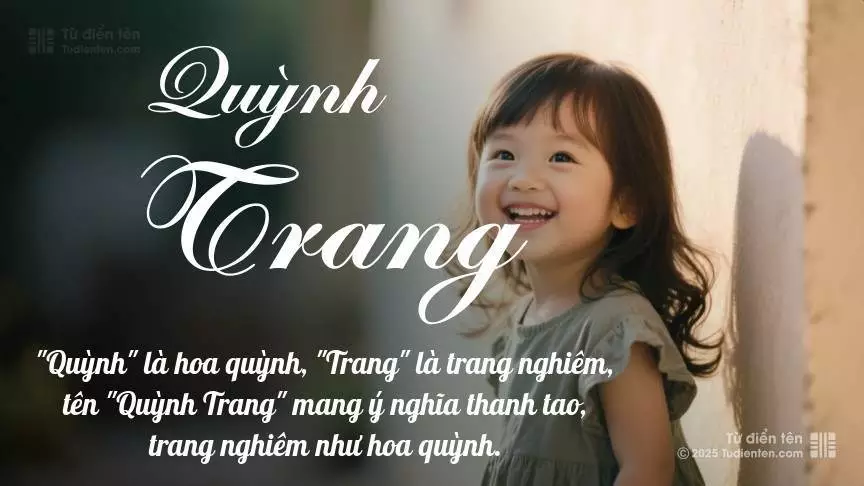Tên Quỳnh Trang rất nữ tính, gần như luôn được đặt cho bé gái.