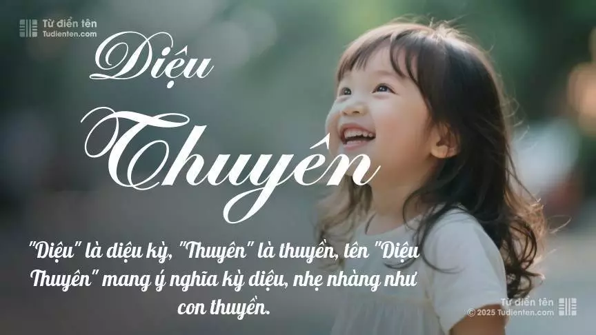 Tên Diệu Thuyên mang đậm sắc thái nữ tính, hầu như chỉ xuất hiện trong tên của bé gái.