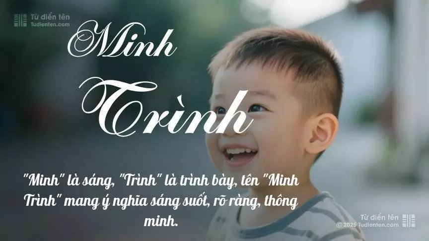 Tên Minh Trình mang đậm sắc thái nam tính, hầu như chỉ xuất hiện trong tên của bé trai.
