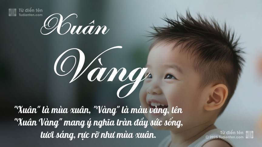 Ý nghĩa ngắn gọn của tên Xuân Vàng