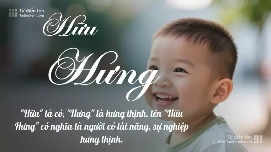 Tên Hữu Hưng mang đậm sắc thái nam tính, hầu như chỉ xuất hiện trong tên của bé trai.
