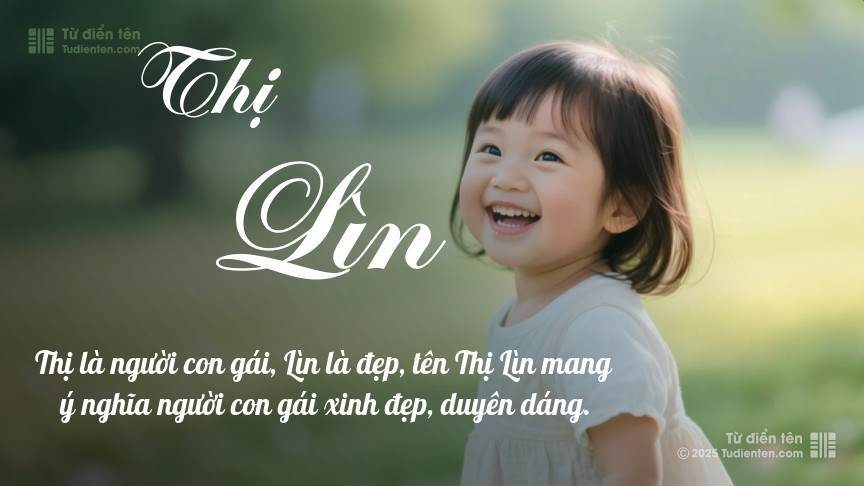 Ý nghĩa ngắn gọn của tên Thị Lìn