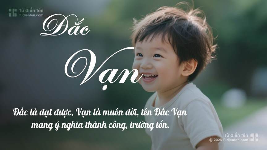 Ý nghĩa ngắn gọn của tên Đắc Vạn