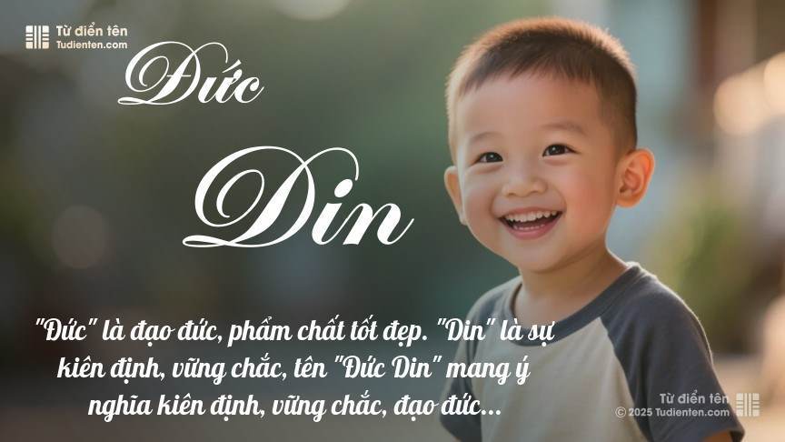Ý nghĩa ngắn gọn của tên Đức Din