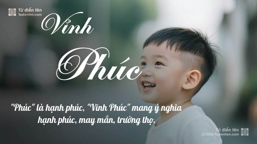 Ý nghĩa ngắn gọn của tên Vỉnh Phúc