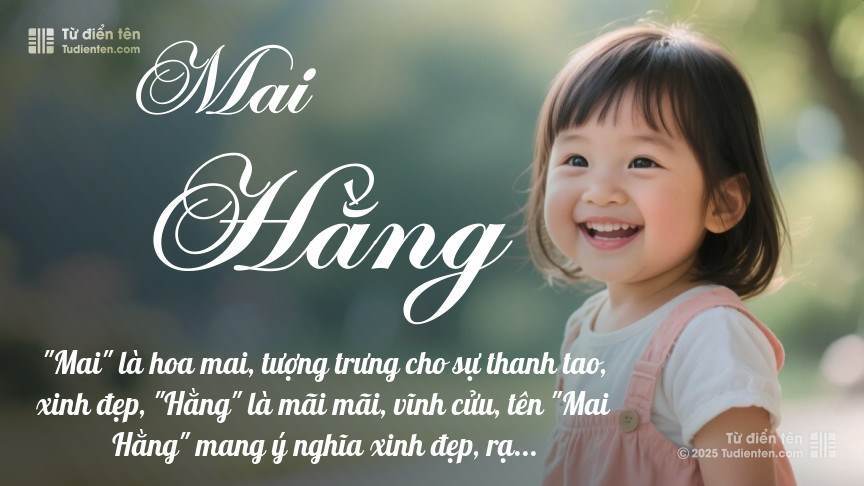 Ý nghĩa ngắn gọn của tên Mai Hằng