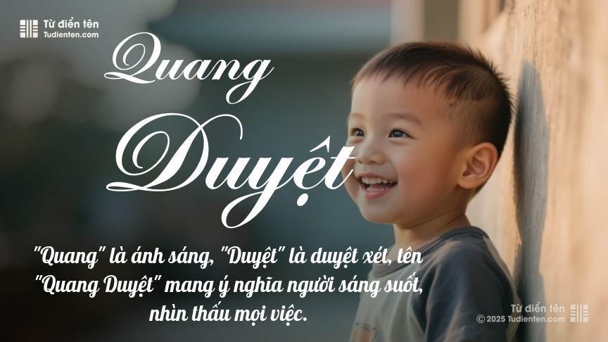 Ý nghĩa ngắn gọn của tên Quang Duyệt