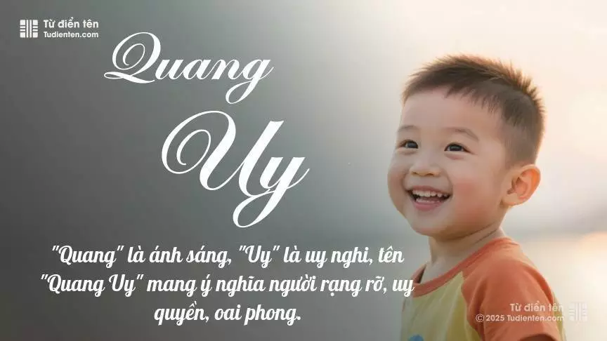 Tên Quang Uy mang đậm sắc thái nam tính, hầu như chỉ xuất hiện trong tên của bé trai.
