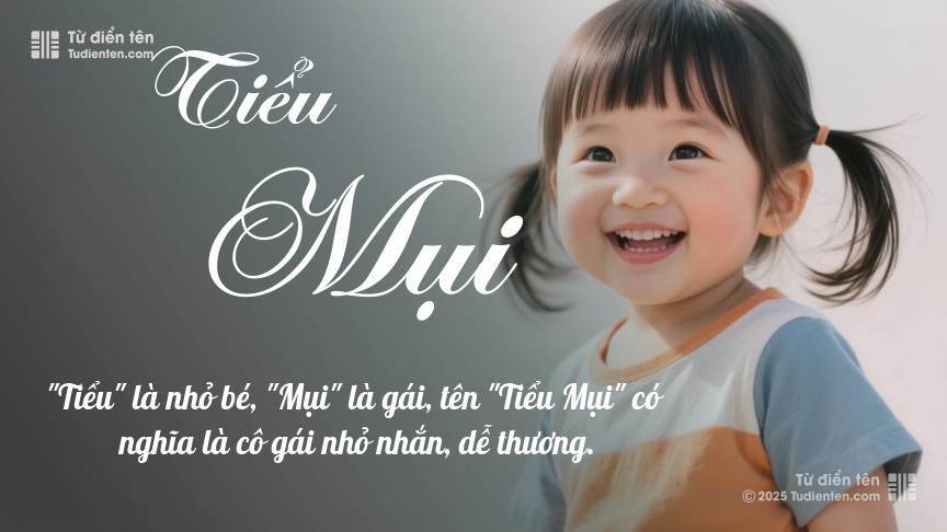 Ý nghĩa ngắn gọn của tên Tiểu Mụi
