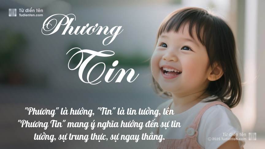 Ý nghĩa ngắn gọn của tên Phương Tin