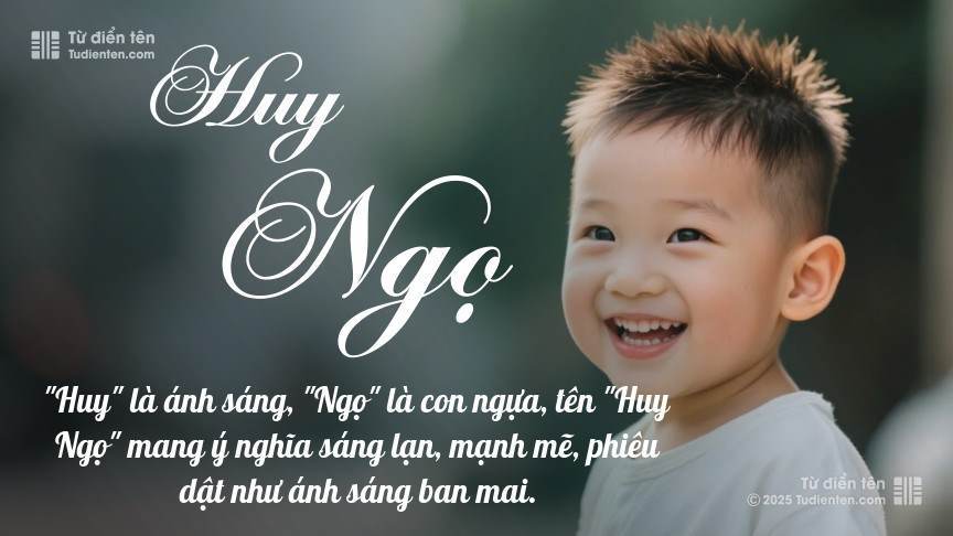 Ý nghĩa ngắn gọn của tên Huy Ngọ