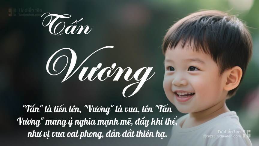 Ý nghĩa ngắn gọn của tên Tấn Vương