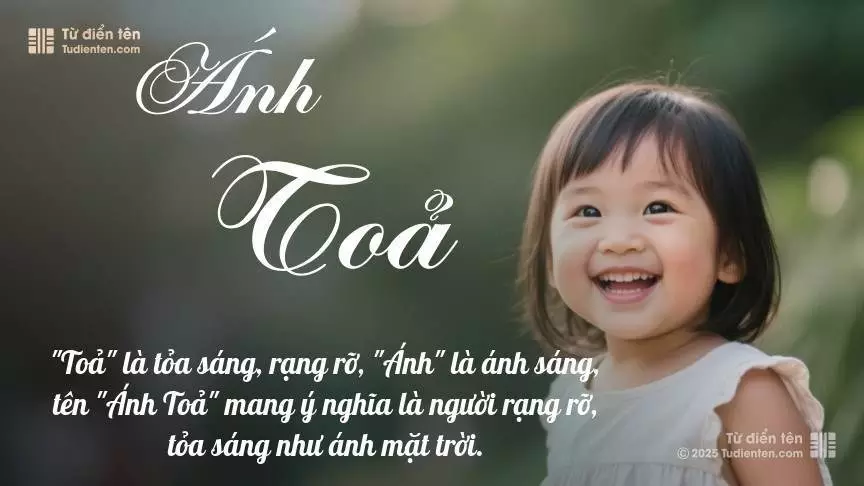 Tên Ánh Toả mang đậm sắc thái nữ tính, hầu như chỉ xuất hiện trong tên của bé gái.