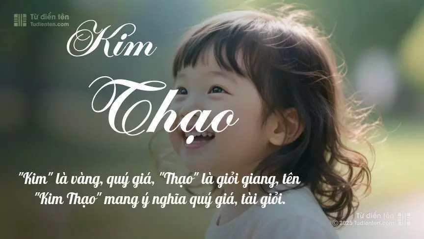 Tên Kim Thạo mang đậm sắc thái nữ tính, hầu như chỉ xuất hiện trong tên của bé gái.