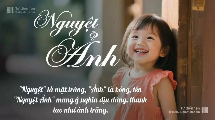 Tên Nguyệt Ảnh mang đậm sắc thái nữ tính, hầu như chỉ xuất hiện trong tên của bé gái.