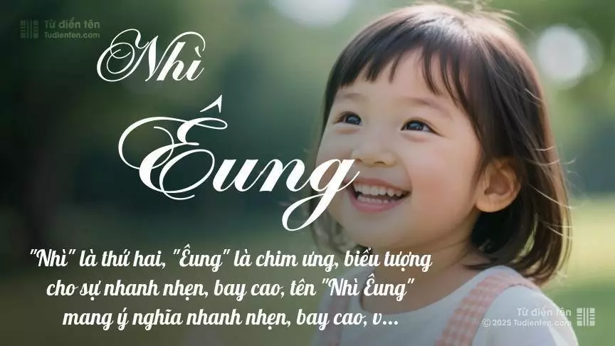 Tên Nhì Êung mang đậm sắc thái nữ tính, hầu như chỉ xuất hiện trong tên của bé gái.