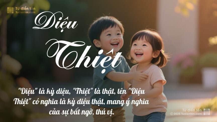 Ý nghĩa ngắn gọn của tên Diệu Thiệt