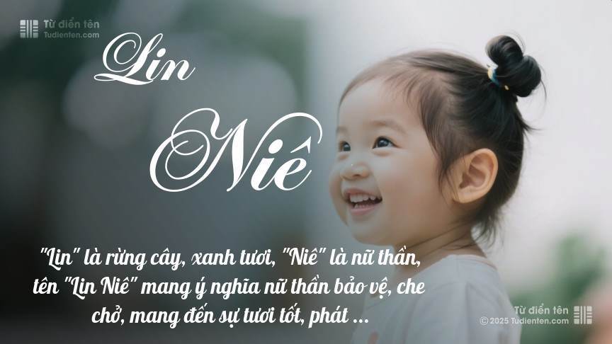 Ý nghĩa ngắn gọn của tên Lin Niê